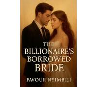 The Billionaire's Borrowed Bride