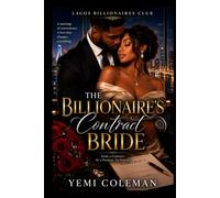 The Billionaire's Contract Bride (Lagos Billionaires Club)