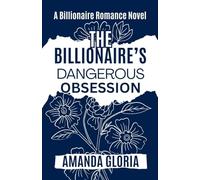 The Billionaire's Dangerous Obsession