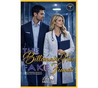 The Billionaires Fake Fiancèe: A Sweet Contemporary Billionaire Fake Engagement Romance (The Hale Legacy)