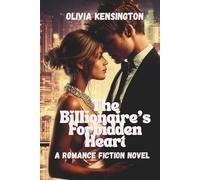 The Billionaire's Forbidden Heart: A Romance Fiction Novel