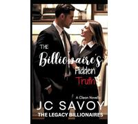 The Billionaire's Hidden Truth: A Clean Novella: 2 (The Legacy Billionaires)