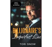 THE BILLIONAIRE'S IMPERFECT LIES: A Fake Relationship Enemies to Lovers Romance
