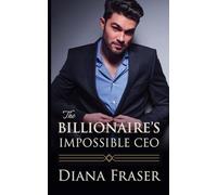 The Billionaire's Impossible CEO: 2 (The British Billionaires)