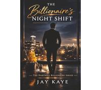 The Billionaire's Night Shift: 1 (The Hartwell Billionaire Series)