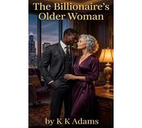 The Billionaire's Older Woman: An Interracial Forbidden Age-Gap Romance