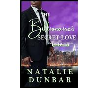 The Billionaire's Secret Love: Love and Money Book #4