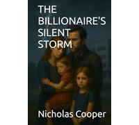 THE BILLIONAIRE'S SILENT STORM