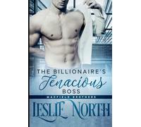 The Billionaire's Tenacious Boss: 1 (The Maxfield Brothers)