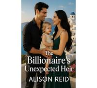 The Billionaire's Unexpected Heir (Baby Romance Series)