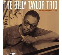 the Billy Taylor trio - Warming Up