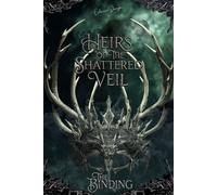 The Binding (Heirs of the Shattered Veil)