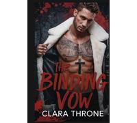 THE BINDING VOW: A Dark M/M Mafia romance , Slow Burn Enemies To Lovers, organized crime ,Abduction ,techno thriller.