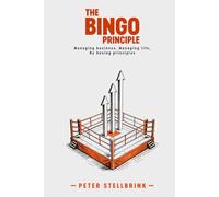 The Bingo Principle: Managing Business, Managing Life, by boxing principles