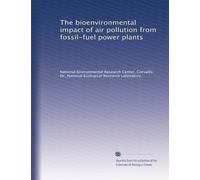 The bioenvironmental impact of air pollution from fossil-fuel power plants