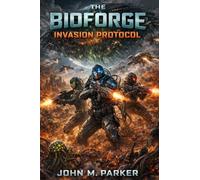 The Bioforge Invasion Protocol