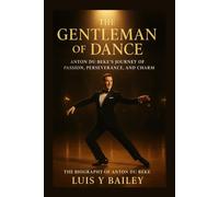 THE BIOGRAPHY OF ANTON DU BEKE: FROM BALLROOM DREAMS TO BRITISH STARDOM