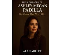 The Biography Of Ashley Megan Padilla: The flame That Never Dies