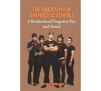 THE BIOGRAPHY OF AVENGED SEVENFOLD: A Brotherhood Forged in Fire and Sound