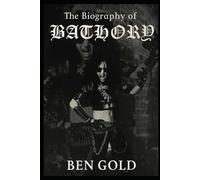 The Biography of Bathory: Pioneers of Black and Viking Metal