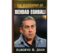 THE BIOGRAPHY OF BEHDAD EGHBALI: The Untold Story of His Unstoppable Rise from Clearlake Capital to Chelsea FC’s Power Seat