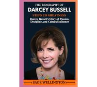 THE BIOGRAPHY OF DARCEY BUSSELL: Darcey Bussell’s Story of Passion, Discipline, and Cultural Influence