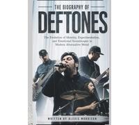 THE BIOGRAPHY OF DEFTONES: The Evolution of Identity, Experimentation, and Emotional Soundscapes in Modern Alternative Metal
