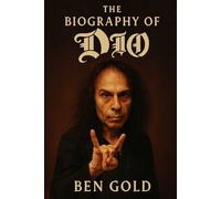 The Biography of Dio