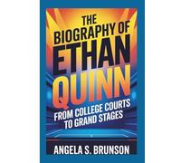 The biography of Ethan Quinn: From College Courts to Grand Stages