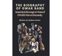 THE BIOGRAPHY OF GWAR BAND: Antarctica’s Revenge: 40 Years of GWAR’s War on Humanity