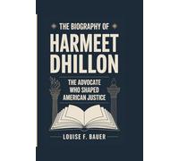 THE BIOGRAPHY OF HARMEET DHILLON: The Advocate Who Shaped American Justice