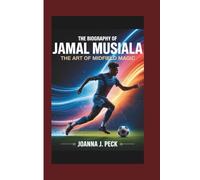 The biography of Jamal Musiala: The Art of Midfield Magic