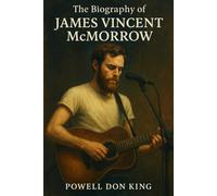 The Biography of James Vincent McMorrow: Behind the Layers, The Quiet Force of Irish Indie Music