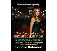 The Biography of Jennifer Aniston The Inspiring Story of Her Journey from Hollywood Dreams to Global Stardom: An Intimate Look at the Triumphs and Trials Behind the Fame