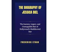 The Biography of Jessica Biel: The Journey, Legacy, and Unstoppable Rise of Hollywood’s Multifaceted Star