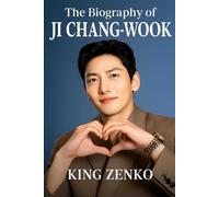The Biography of Ji Chang Wook: The Actor Who Captured Hearts Around the World