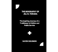 The biography of Jill N. Tokuda: The Inspiring Journey of a Trailblazer in Politics and Public Service