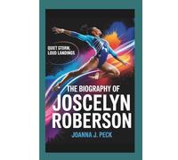 The biography of Joscelyn Roberson: Quiet Storm, Loud Landings