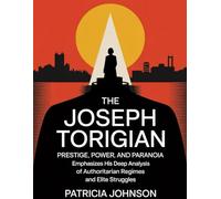 The Biography of Joseph Torigian 2025: Prestige, Power, and Paranoia: Emphasizes his deep analysis of authoritarian regimes and elite struggles