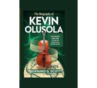 THE BIOGRAPHY OF KEVIN OLUSOLA: An American Singer who Turned His Talents into a Global Sound