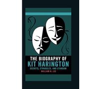 The biography of Kit Harington: Secrets, Struggles, and Stardom
