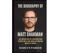 The Biography of Matt Shakman: The Untold Rise of a Director Who Started on TV and Ended Up Shaping Marvel’s Future