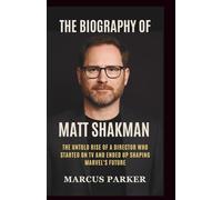 The Biography of Matt Shakman: The Untold Rise of a Director Who Started on TV and Ended Up Shaping Marvel’s Future