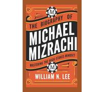 The biography of Michael Mizrachi: Mastering the High-Stakes Mindset