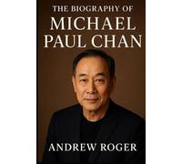 The Biography of Michael Paul Chan: The Man Behind Lieutenant Tao