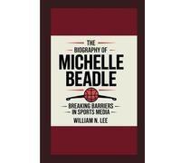 The biography of Michelle Beadle: Breaking Barriers in Sports Media
