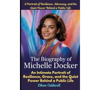 The Biography of Michelle Docker: A Portrait of Resilience, Advocacy, and the Quiet Power Behind a Public Life: An Intimate Portrait of Resilience, Grace, and the Quiet Power Behind a Public Life