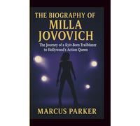 The Biography of Milla Jovovich: The Journey of a Kyiv-Born Trailblazer to Hollywood’s Action Queen