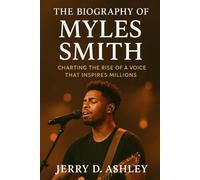 The Biography Of Myles Smith: Charting the Rise of a Voice That Inspires Millions