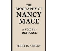 The Biography Of Nancy Mace: A Voice Of Defiance